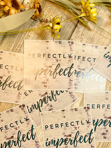 Perfectly Imperfect Magnet Vinyl Magnet, Hydroflask Magnet, Mental Health Decal Magnet