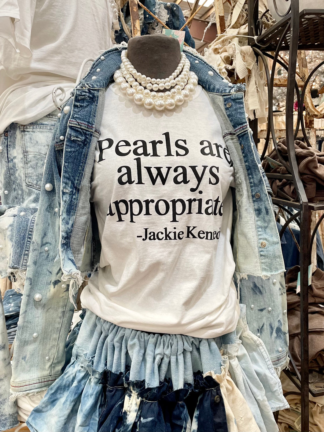 Pearls are Always Appropriate Jackie O Kennedy quote tee