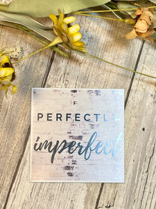 Perfectly Imperfect Magnet Vinyl Magnet, Hydroflask Magnet, Mental Health Decal Magnet